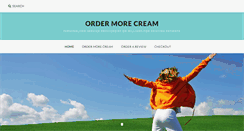 Desktop Screenshot of ordermorecream.com